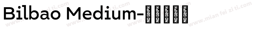 Bilbao Medium字体转换